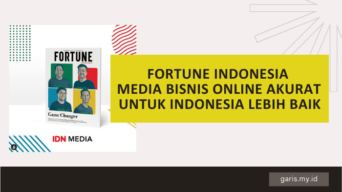 FORTUNE Indonesia media bisnis online untuk Indonesia lebih baik