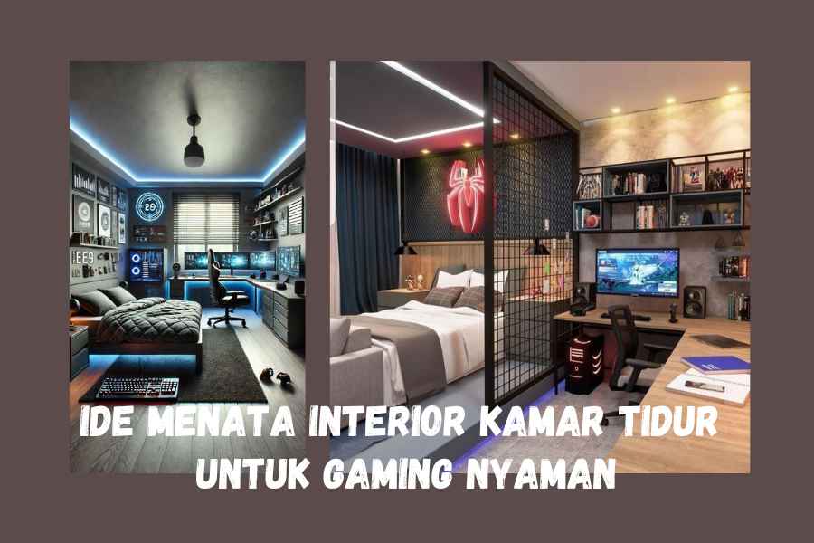 Ide Menata Interior Kamar Tidur Untuk Gaming Nyaman